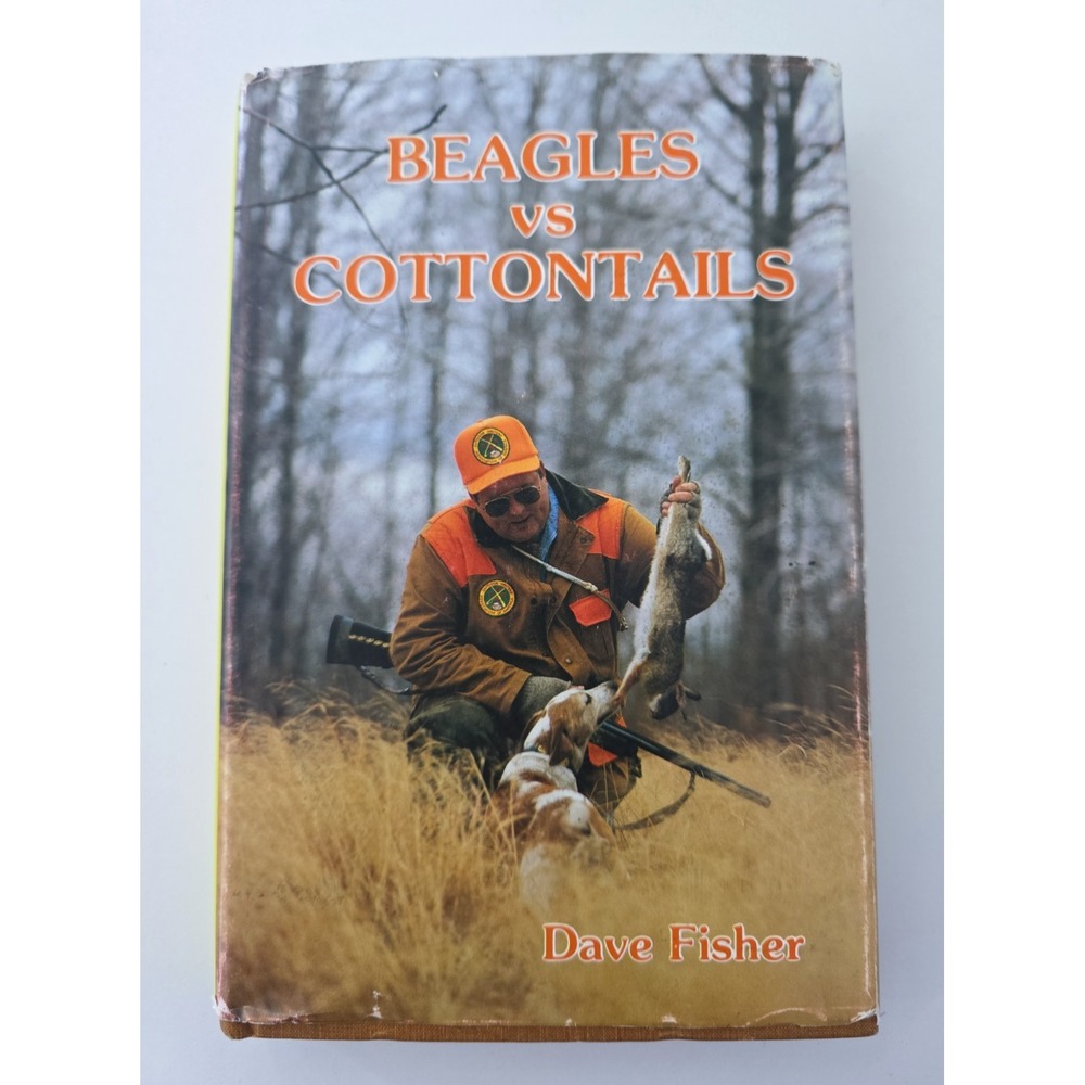 Beagle Basics: The Training Of The Hunting Beagle 1992 Dave Fisher Signed
